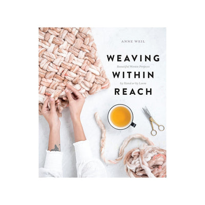 Book cover of 'Weaving Within Reach' with hands holding fabric and a cup of tea.