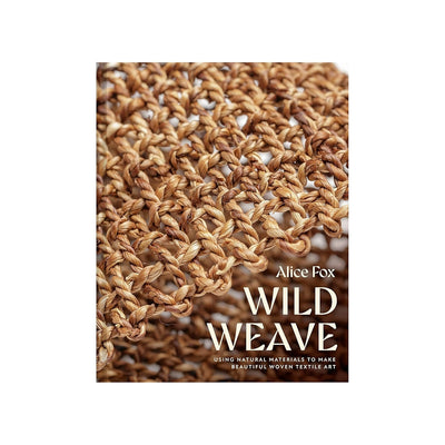 Book cover of 'Wild Weave' by Alice Fox with woven pattern design.